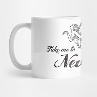 Take me to Neverland Mug